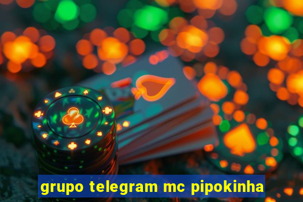 grupo telegram mc pipokinha